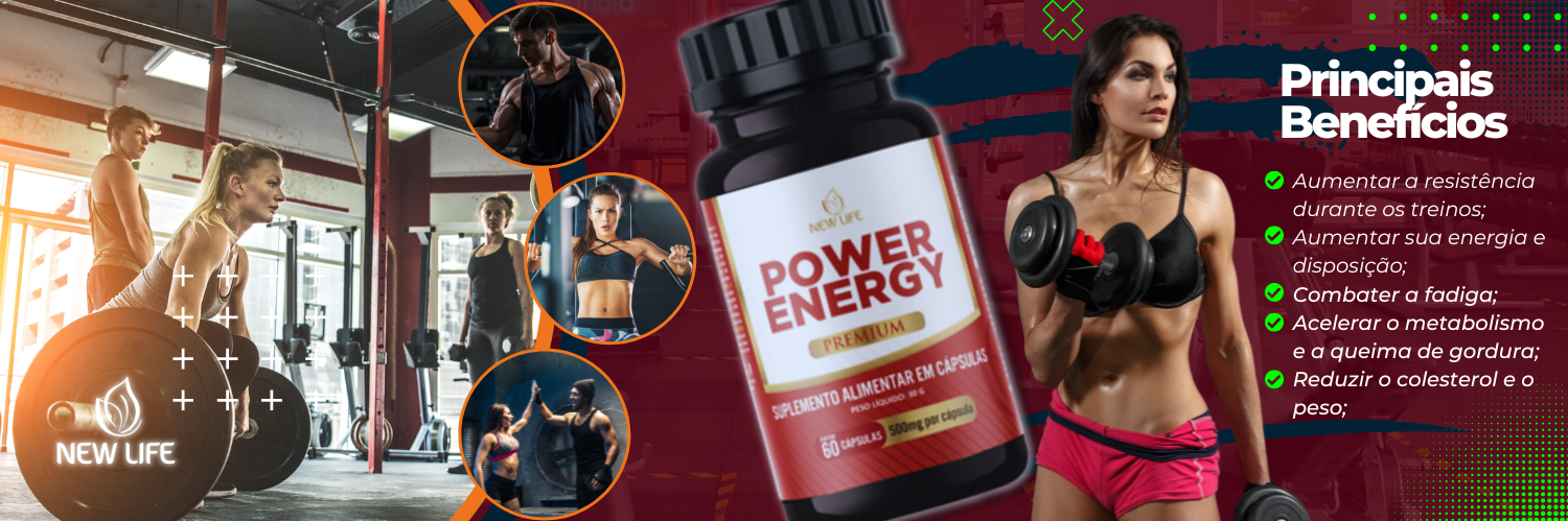 POWER ENERGY - CLICK  E COMPRE NA MINHA LOJA ONLINE - NEW LIFE